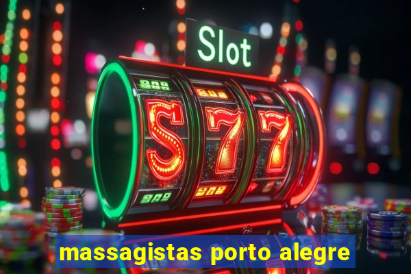 massagistas porto alegre